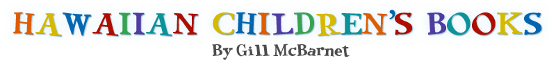 Hawaiian Children's Books by Gill McBarnet